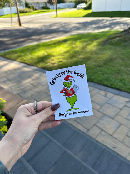 Grinchy on the inside Bougie on the outside Vinyl Decal