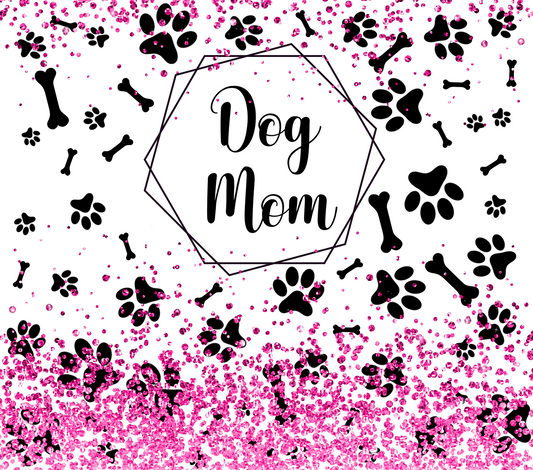 Dog Mom Pink Sublimation Print